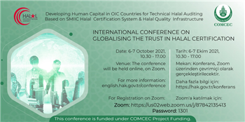 Konferans Teması: Helal Belgelendirmesinde Güvenin Küreselleştirilmesi 
