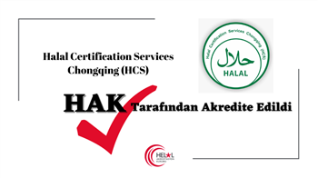 Halal Certification Services Chongqing (HCS) Adlı Kuruluş HAK Tarafından Akredite Edilmiştir