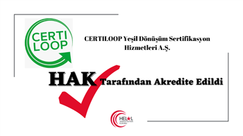 CERTILOOP Yeşil Dönüşüm Sertifikasyon Hizmetleri A.Ş. HAK tarafından OIC/SMIIC yaklaşımına göre akredite edilmiştir