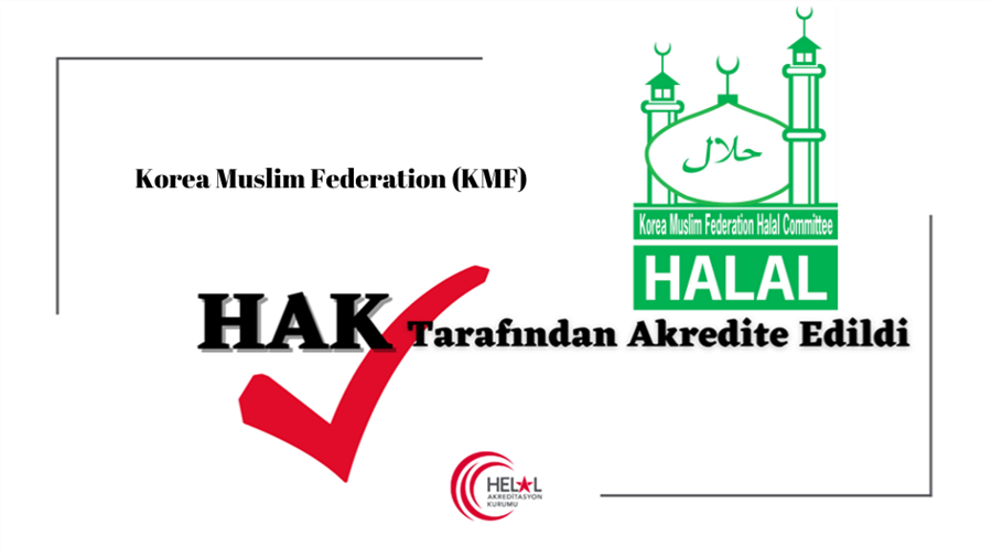 Korea Muslim Federation (KMF) HAK tarafından OIC/SMIIC yaklaşımına göre akredite edilmiştir