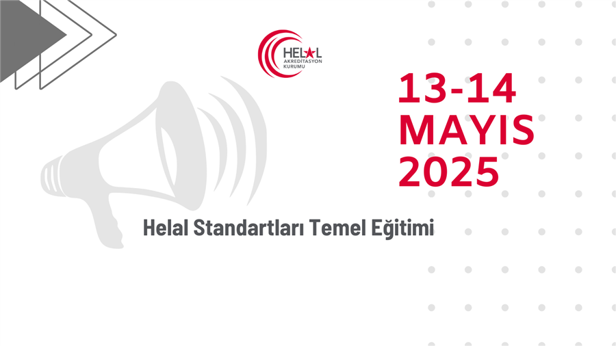 Helal Standartları Temel Eğitimi (13-14 Mayıs 2025)