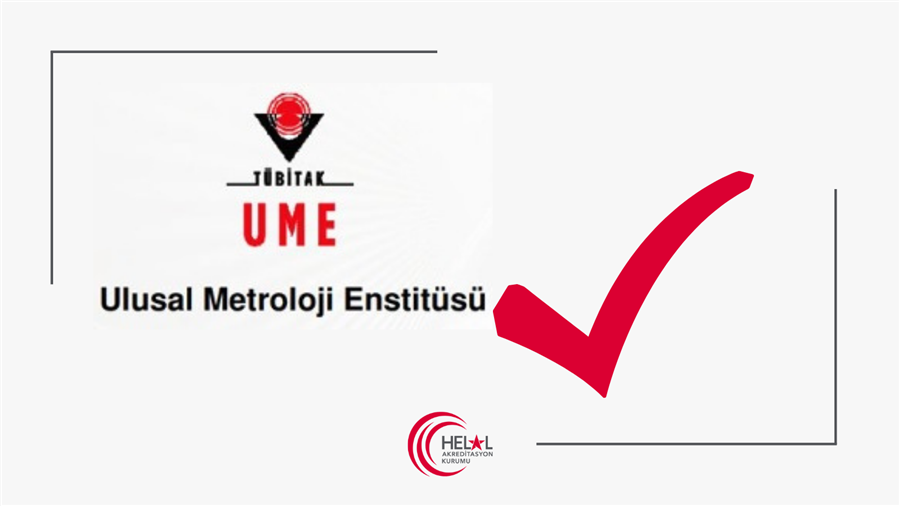 TÜBİTAK Ulusal Metroloji Enstitüsü (UME) HAK Tarafından Akredite Edilmiştir