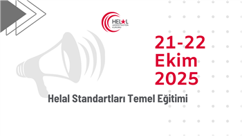 Helal Standartları Temel Eğitimi (21-22 Ekim 2025)
