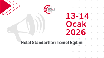 Helal Standartları Temel Eğitimi (13-14 Ocak 2026)