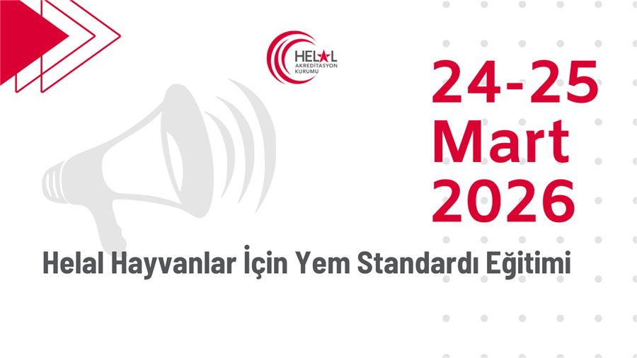 Helal Hayvanlar İçin Yem Standardı Eğitimi (24-25 Mart 2026)